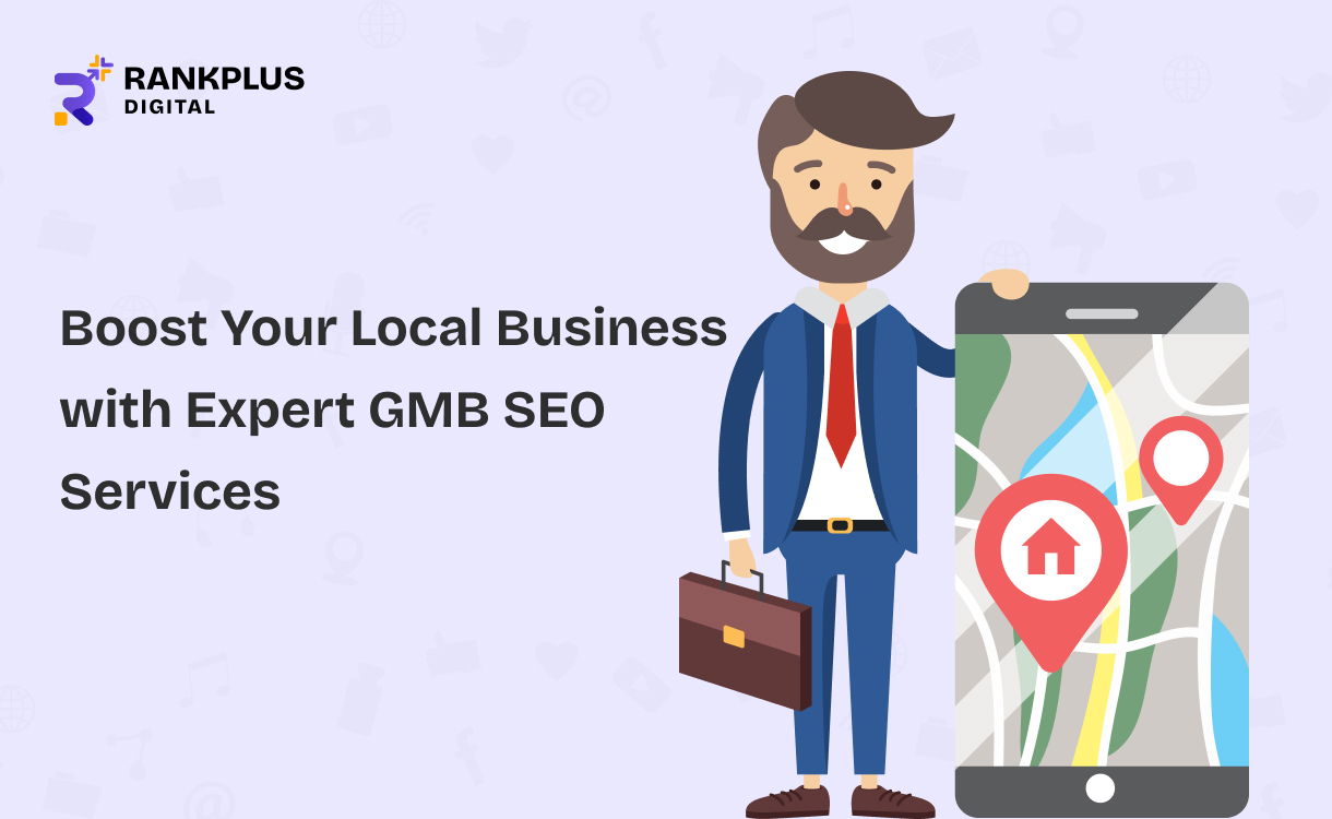 Boost Your Local Business with Expert GMB SEO Services
