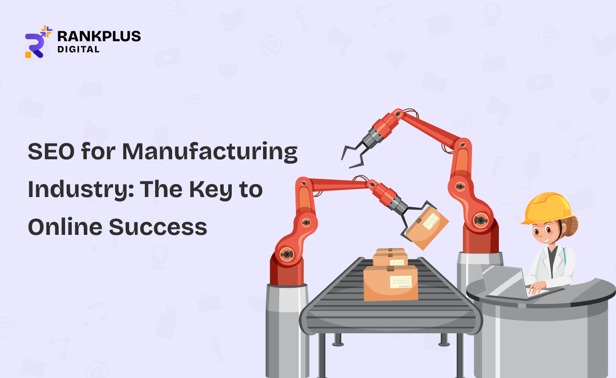 SEO for Manufacturing Industry