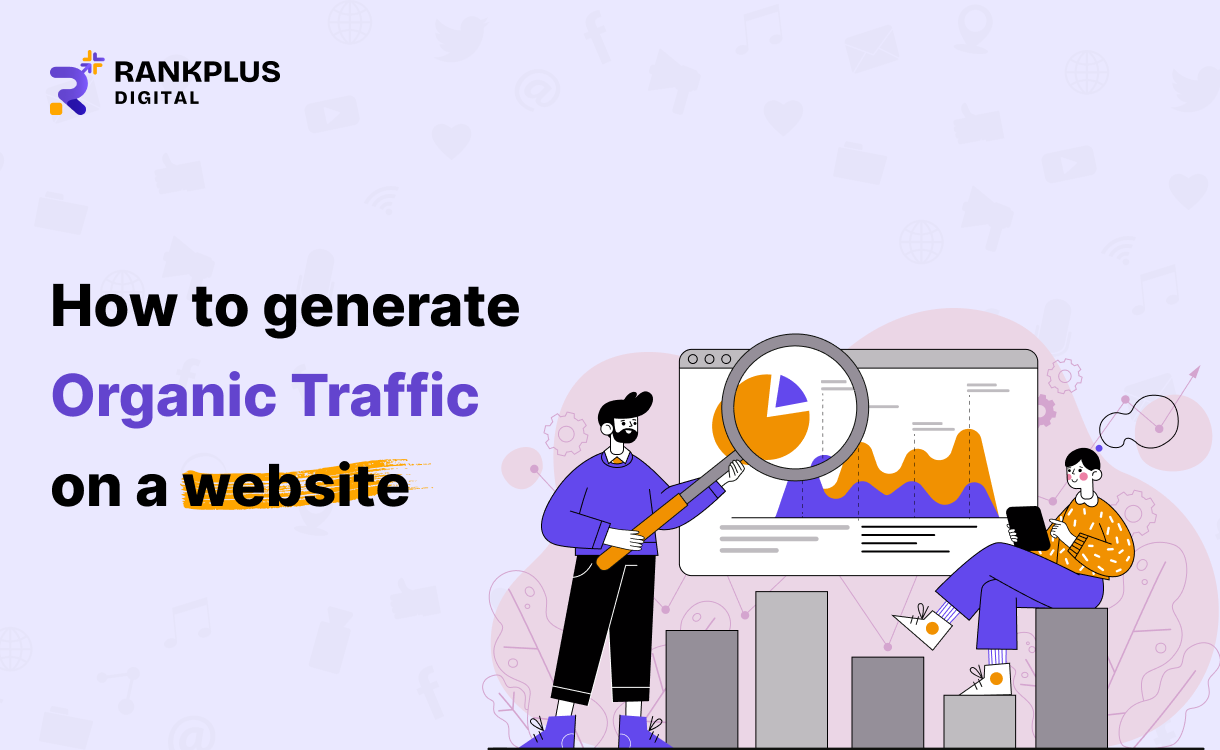 How to Generate Organic Traffic on Website