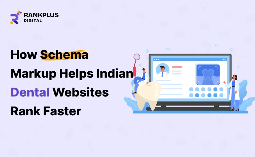 Schema Markup Helps Indian Dental Websites Rank Faster
