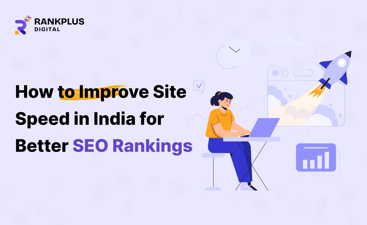 How to Improve Site Speed in India for Better SEO Rankings