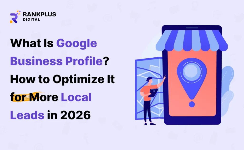 Google Business Profile optimization for generating more local leads in India