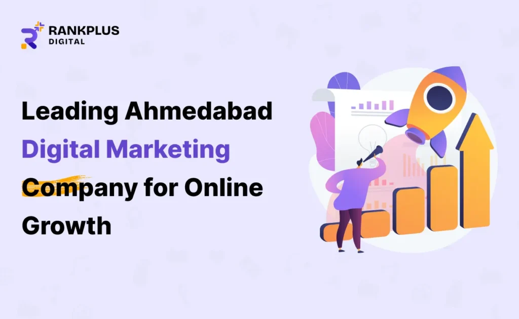 Leading Ahmedabad digital marketing company helping businesses grow online