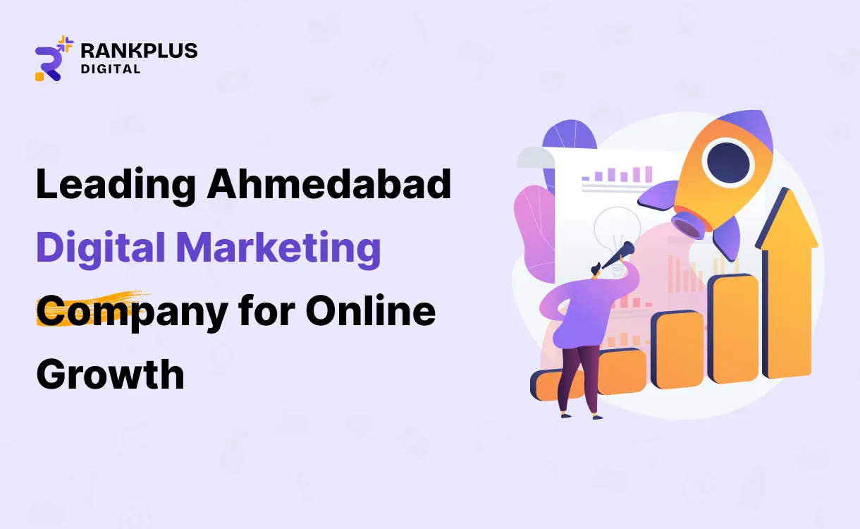 Leading Ahmedabad digital marketing company helping businesses grow online